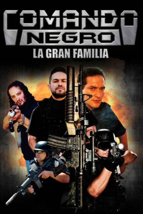 Comando negro: La gran familia Poster