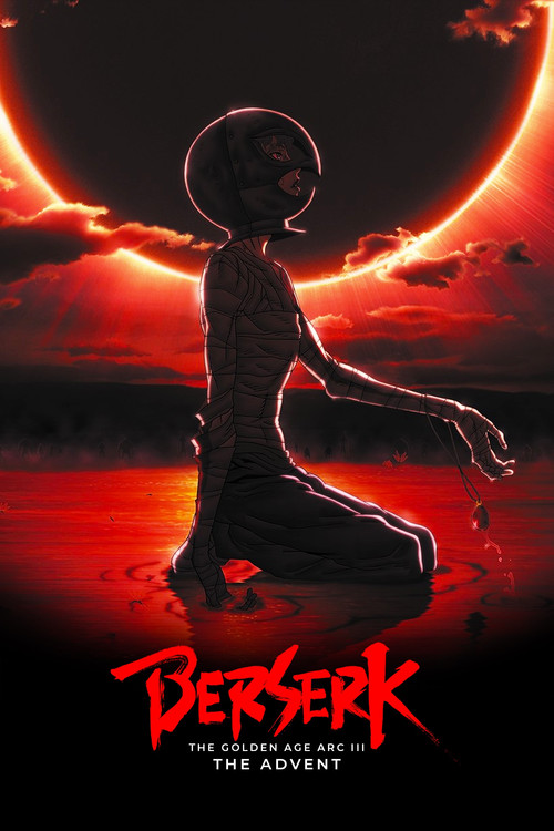 Berserk: The Golden Age Arc III - The Advent Poster