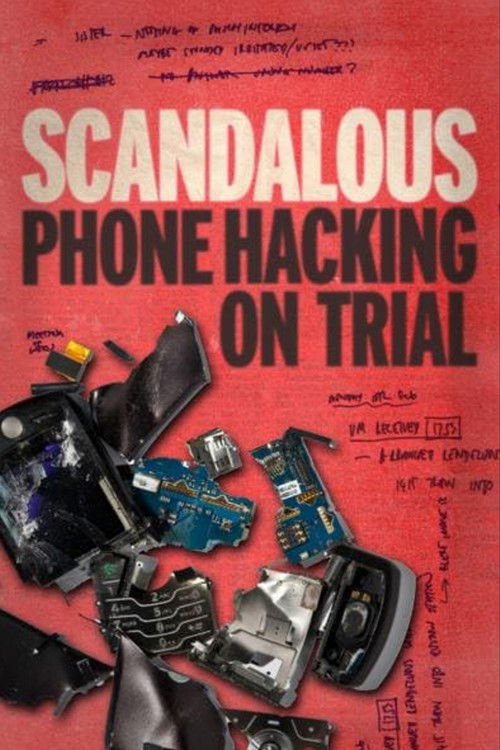 Scandalous: Phone Hacking on Trial Poster