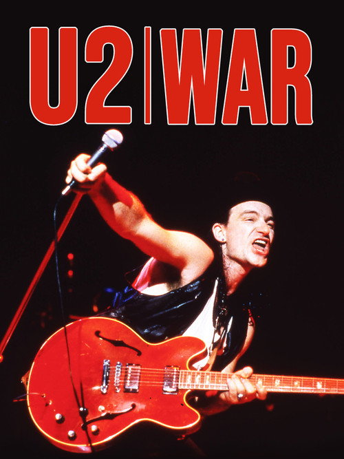 U2: War - The Ultimate Critical Review Poster
