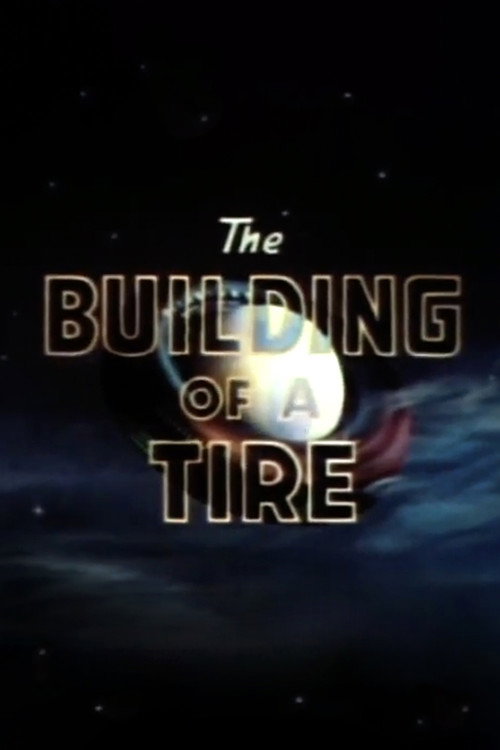 The Building of a Tire Poster
