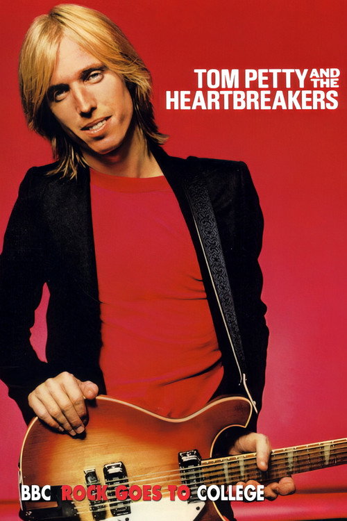 Tom Petty & The Heartbreakers: Rock Goes to College Poster