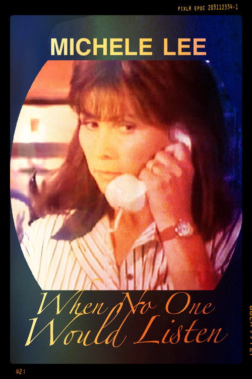When No One Would Listen Poster