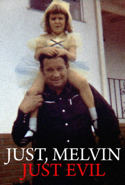 Just, Melvin: Just Evil Poster