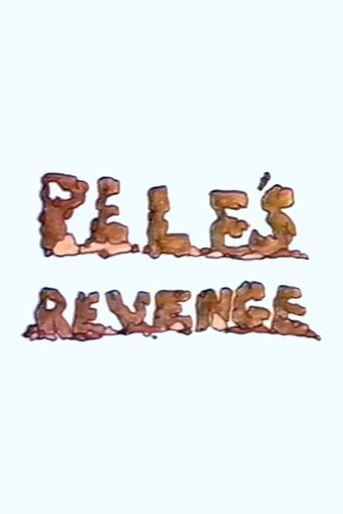 Pele's Revenge Poster