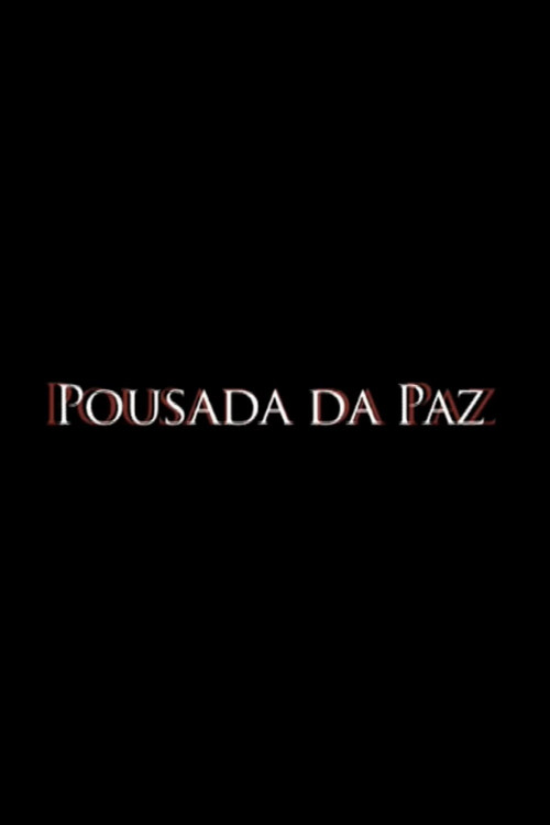 Pousada da Paz Poster