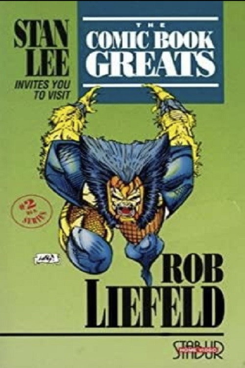 The Comic Book Greats: Rob Liefeld Poster