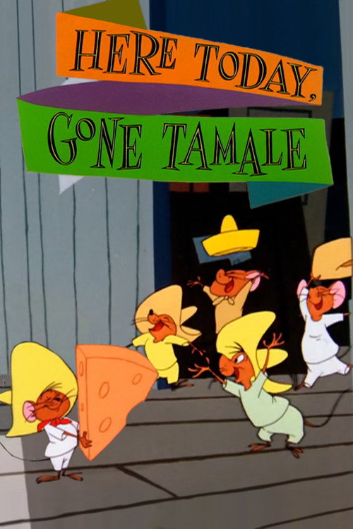 Here Today, Gone Tamale Poster