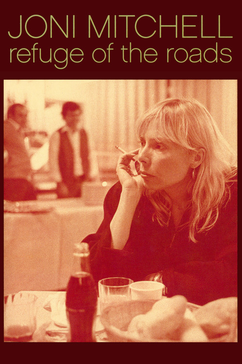Joni Mitchell: Refuge of the Roads Poster