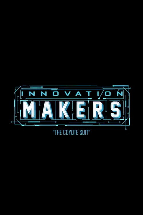 Innovation Makers: The Coyote Suit Poster
