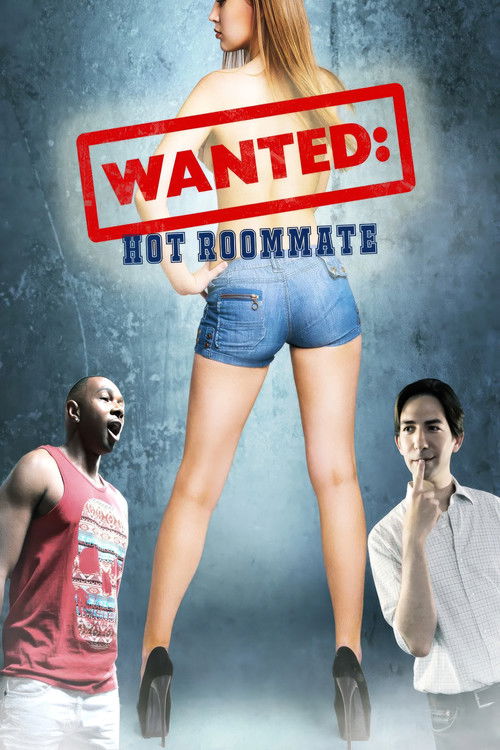 Wanted: Hot Roommate Poster