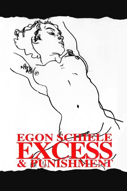 Egon Schiele: Excess and Punishment Poster