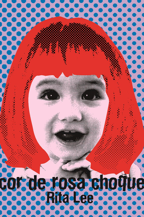 Rita Lee - Biograffiti: Cor de Rosa Choque Poster