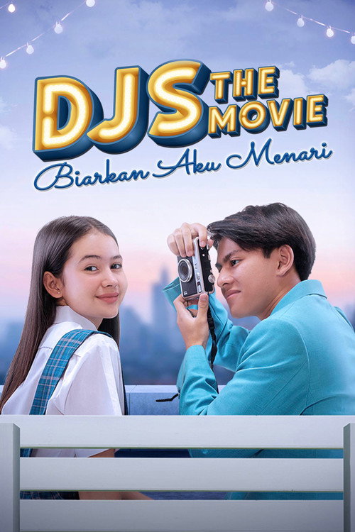DJS The Movie: Biarkan Aku Menari Poster
