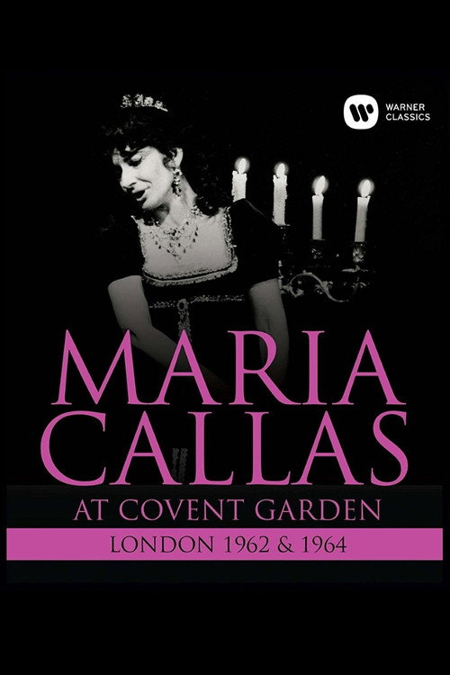 Maria Callas: At Covent Garden, 1962 and 1964 Poster