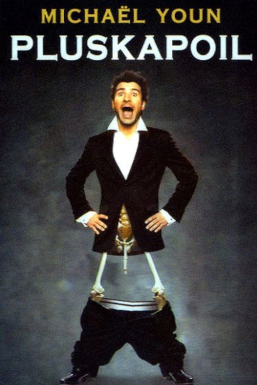 Michaël Youn - Pluskapoil Poster