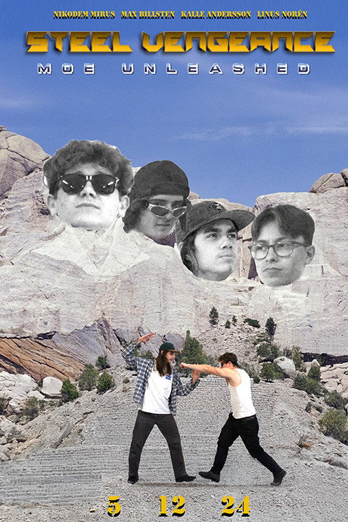 Steel Vengeance: Moe Unleashed Poster