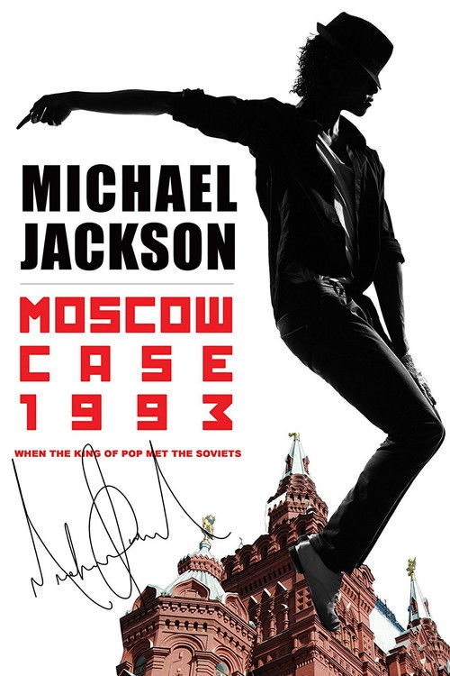 Michael Jackson: Moscow Case 1993 Poster