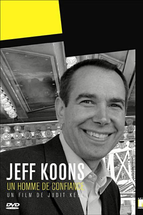 Jeff Koons: A Man of Trust Poster