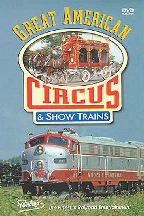 Great American Circus & Show Trains Poster