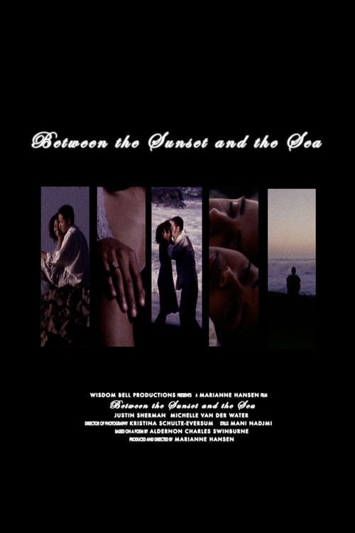 Between the Sunset and the Sea Poster