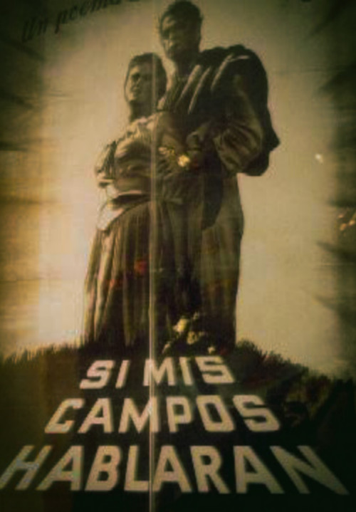 Si mis campos hablaran Poster