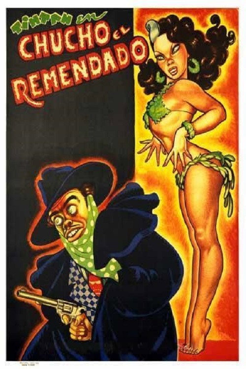 Chucho El Remendado Poster