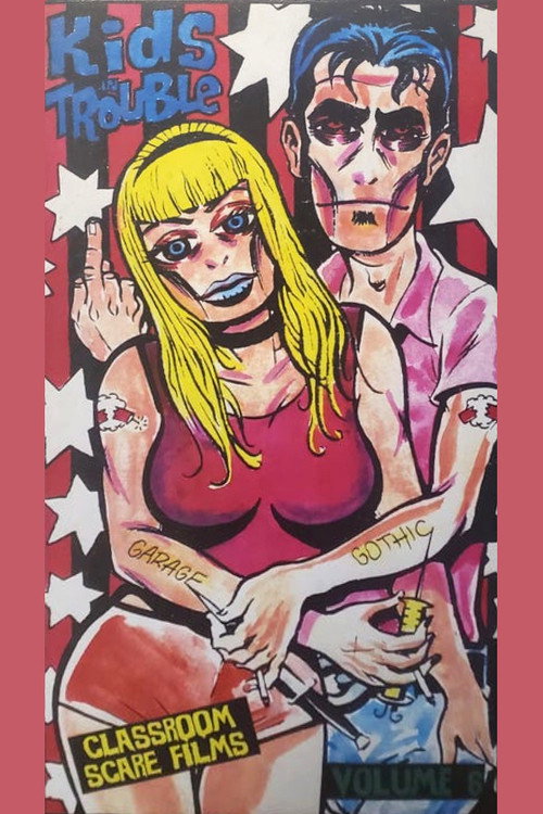 Classroom Scare Films Vol. 6: Kids in Trouble Video Poster