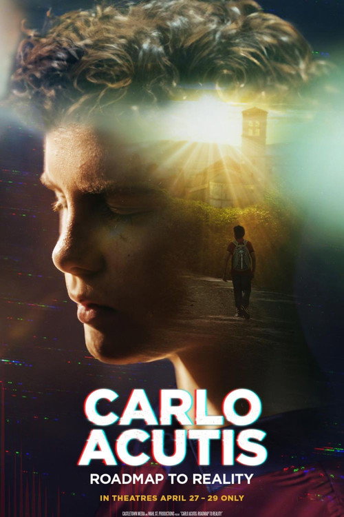 Carlo Acutis: Roadmap to Reality Poster