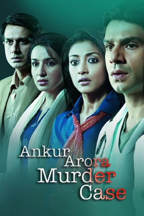 Ankur Arora Murder Case Poster