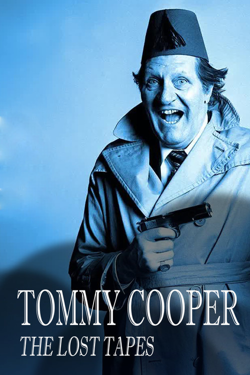 Tommy Cooper: The Lost Tapes Poster