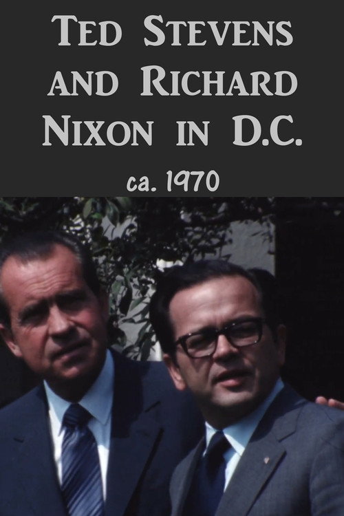 Ted Stevens and Richard Nixon in D.C. Poster