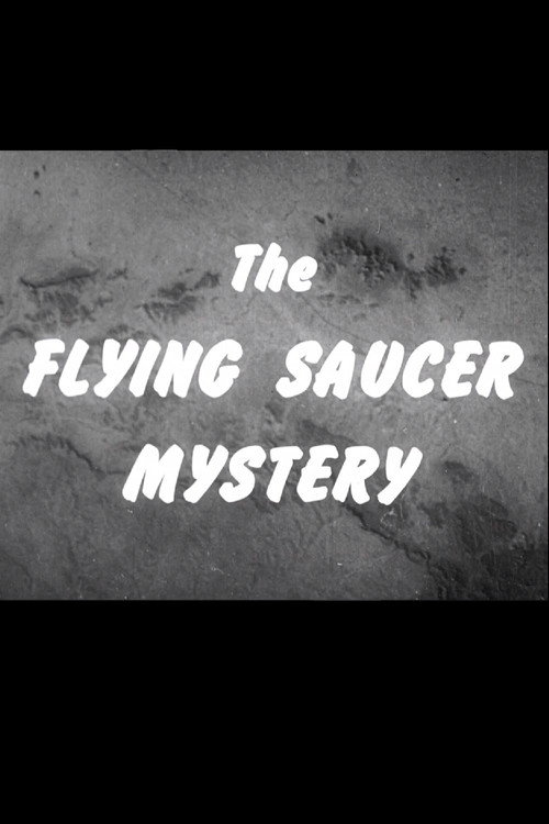 The Flying Saucer Mystery Poster