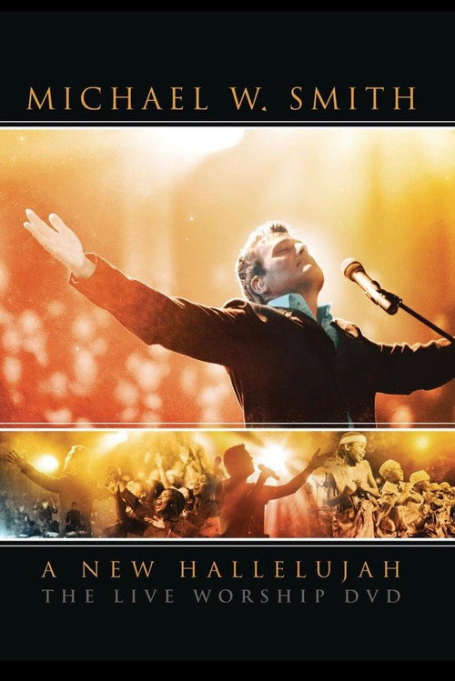 Michael W. Smith - A New Hallelujah Poster