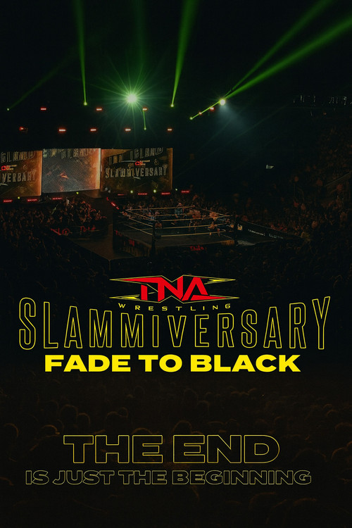 TNA Slammiversary: Fade to Black Poster