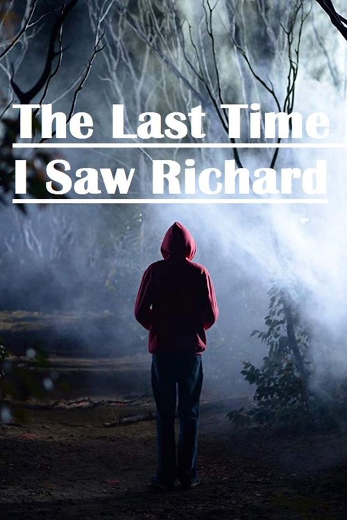 The Last Time I Saw Richard Poster