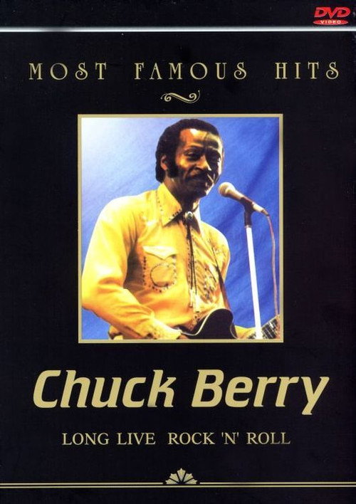 Most Famous Hits: Chuck Berry - Long Live Rock 'n' Roll Poster