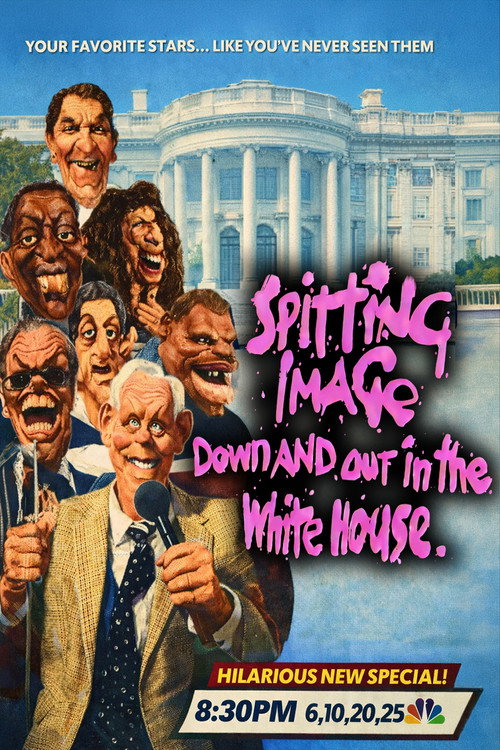 Spitting Image: Down And Out In The White House Poster