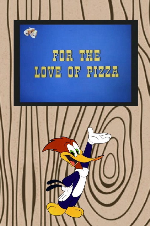 For the Love of Pizza Poster