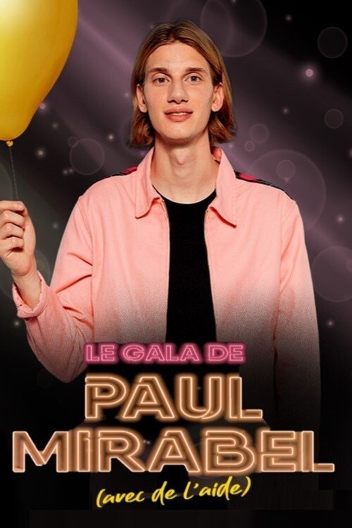 Le gala de Paul Mirabel (avec de l'aide) Poster
