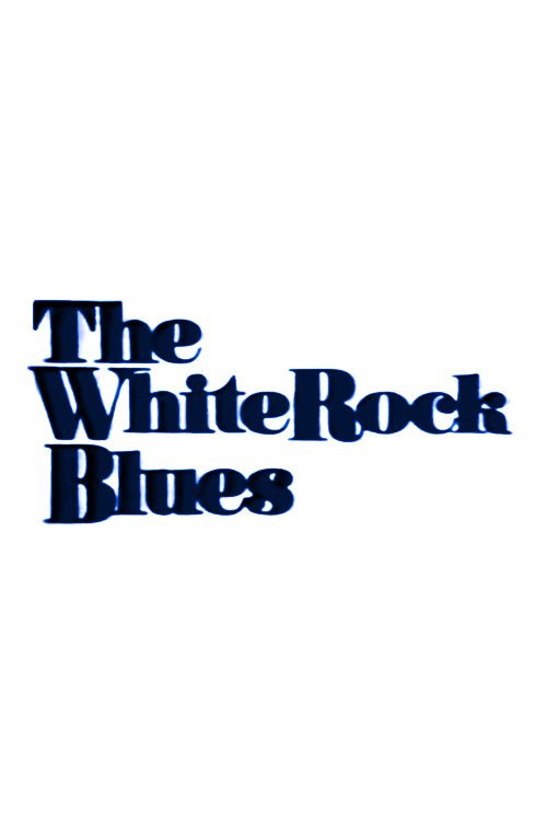 The White Rock Blues Poster