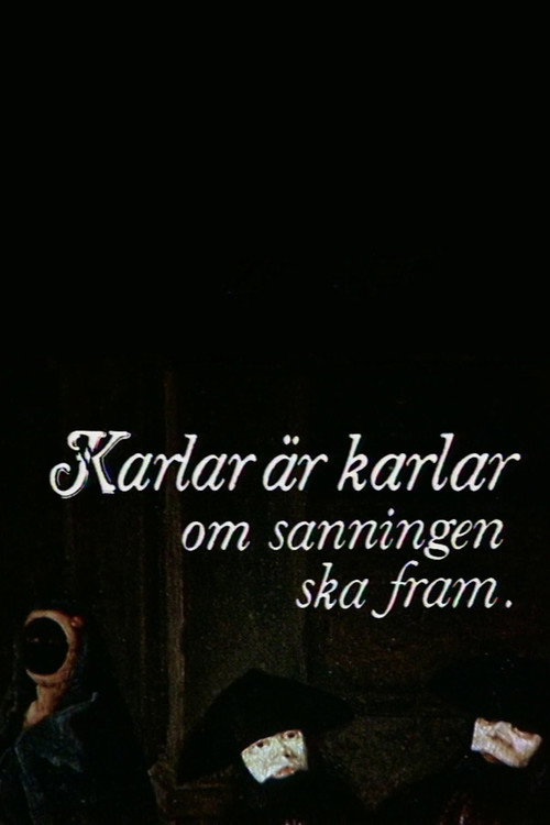 Karlar är karlar om sanningen ska fram Poster