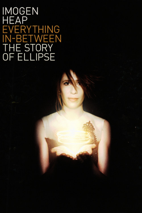 Everything In-Between: The Story of Ellipse Poster