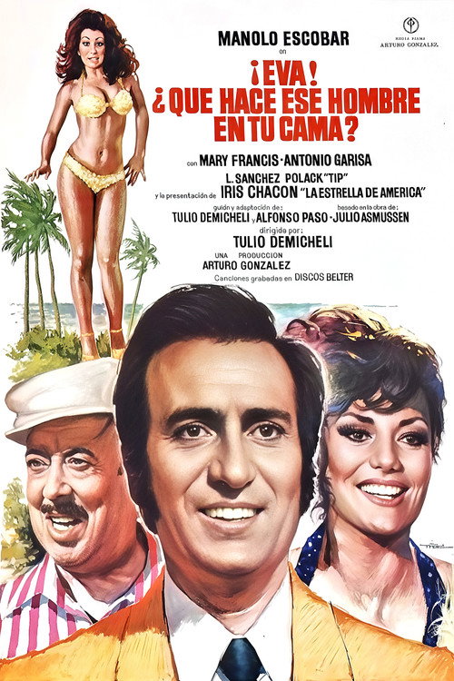Eva, ¿Qué hace ese hombre en tu cama? Poster
