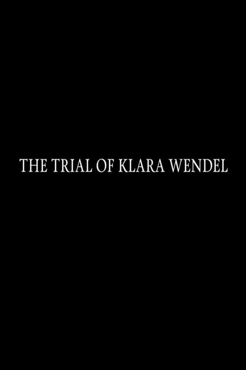 The Trial of Klara Wendel Poster
