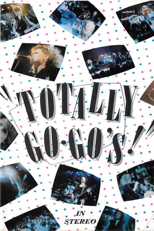 Totally Go-Go's Poster