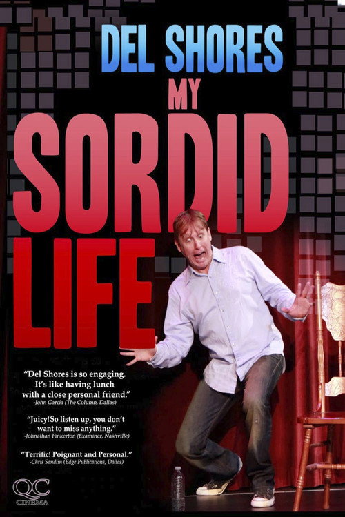 Del Shores: My Sordid Life Poster