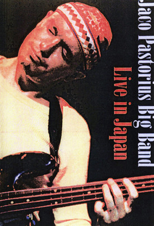 Jaco Pastorius Big Band - Live in Japan Poster