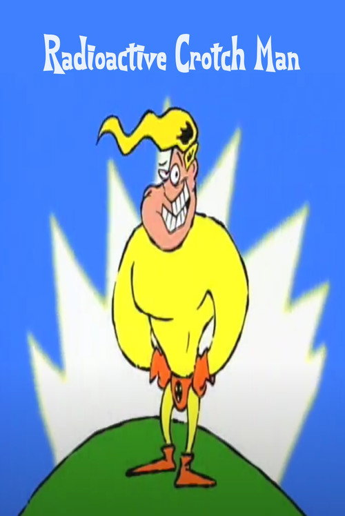 Radioactive Crotch Man Poster