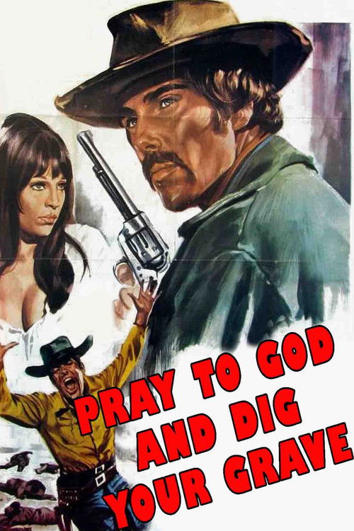 Say Your Prayers... and Dig Your Grave! Poster